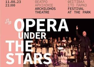 Φεστιβάλ στο Πάρκο: OPERA UNDER THE STARS, απόψε 11 Αυγούστου