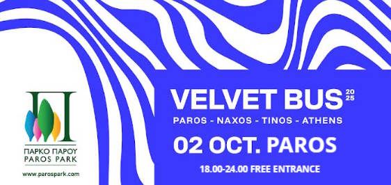 Tο VELVET BUS 2025, επιστρέφει δυναμικά και κάνει στάση στην Πάρο